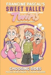 Sweet Valley Twins: Choosing Sides