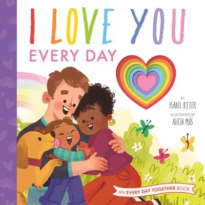 Isabel Otter - I Love You Every Day, Inbunden. Tillgänglighet: Lägg i varukorg