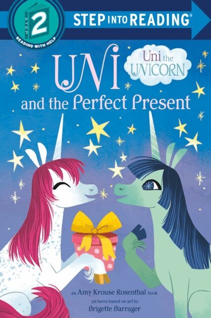 Amy Krouse Rosenthal - Uni and the Perfect Present (Uni the Unicorn), E-bok
