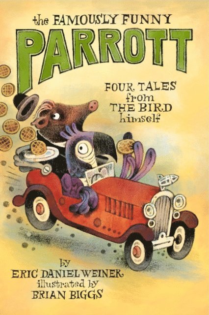 Eric Daniel Weiner - Famously Funny Parrott, E-bok