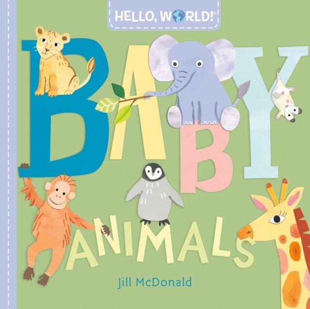 Jill McDonald - Hello, World! Baby Animals, E-bok