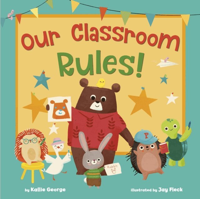 Kallie George - Our Classroom Rules!, E-bok