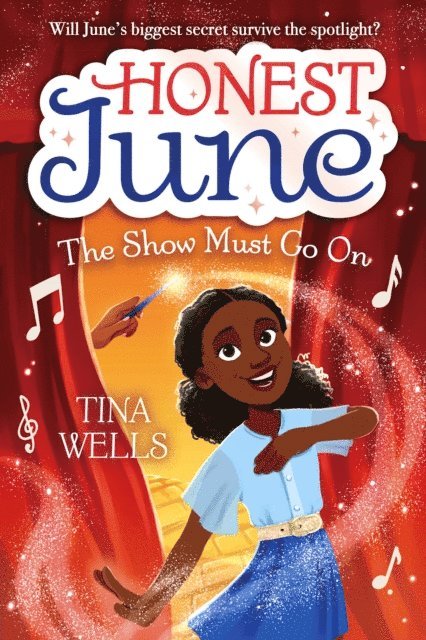 Tina Wells - Honest June: The Show Must Go On, E-bok