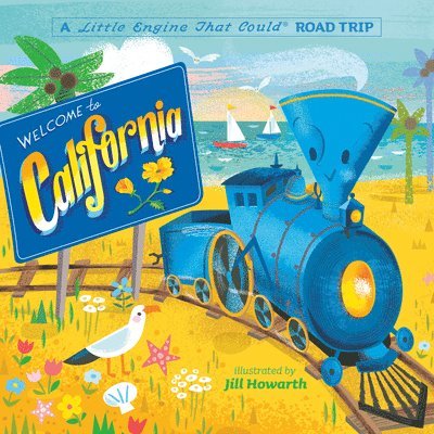 Watty Piper - Welcome to California: A Little Engine That Could Road Trip, Kartonnage. Tillgänglighet: Tillfälligt slut
