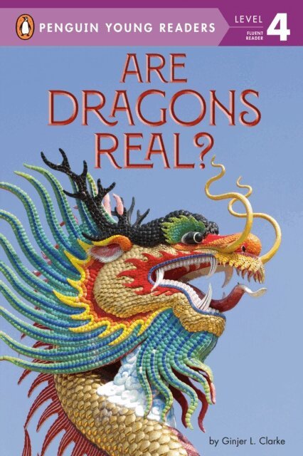 Ginjer L. Clarke - Are Dragons Real?, E-bok