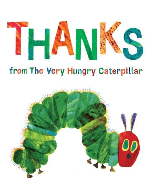 Eric Carle - Thanks from The Very Hungry Caterpillar, E-bok