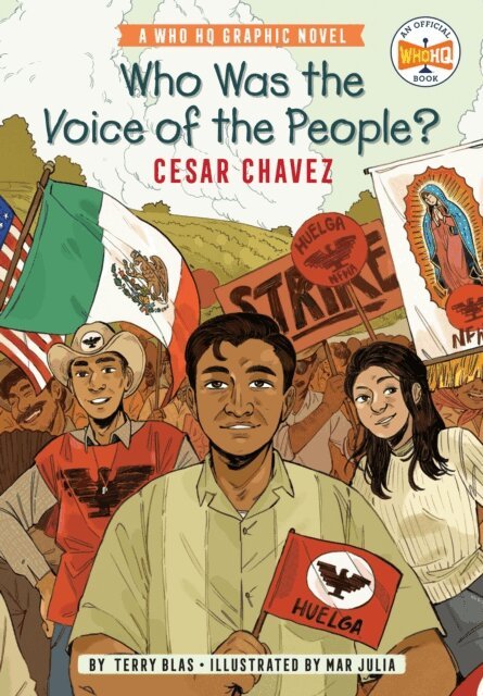 Terry Blas - Who Was the Voice of the People?: Cesar Chavez, E-bok