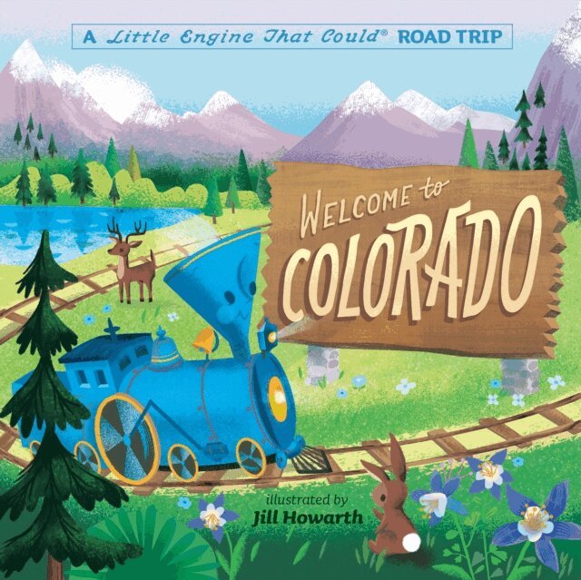 Watty Piper - Welcome to Colorado: A Little Engine That Could Road Trip, E-bok