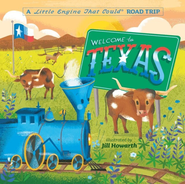 Watty Piper - Welcome to Texas: A Little Engine That Could Road Trip, E-bok