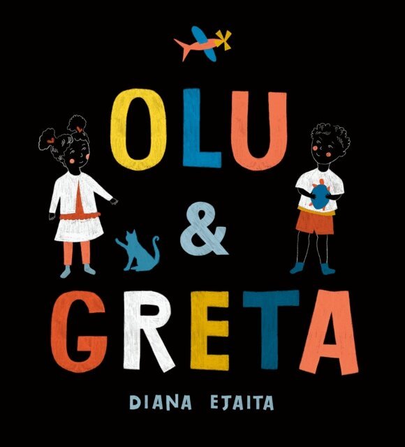 Diana Ejaita - Olu and Greta, E-bok