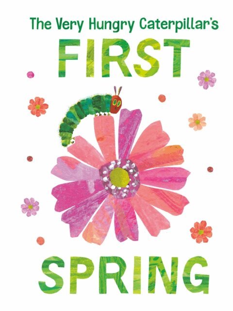 Eric Carle - Very Hungry Caterpillar's First Spring, E-bok