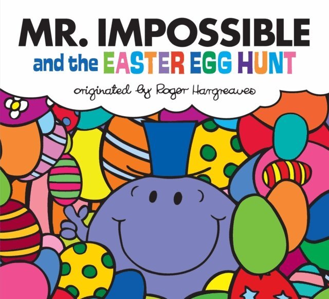 Adam Hargreaves - Mr. Impossible and the Easter Egg Hunt, E-bok