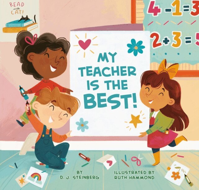 D.J. Steinberg - My Teacher Is the Best!, E-bok