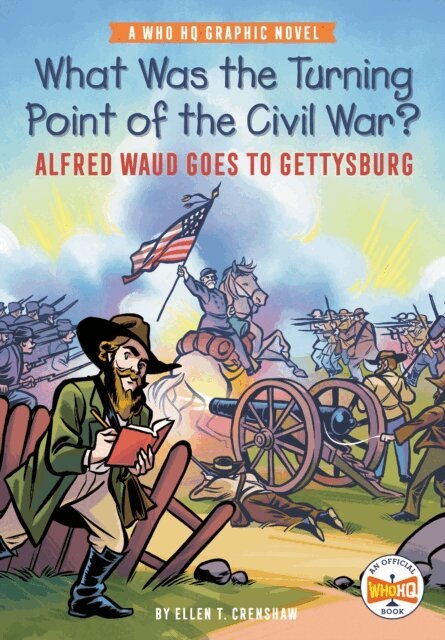 Ellen T. Crenshaw - What Was the Turning Point of the Civil War?: Alfred Waud Goes to Gettysburg, E-bok