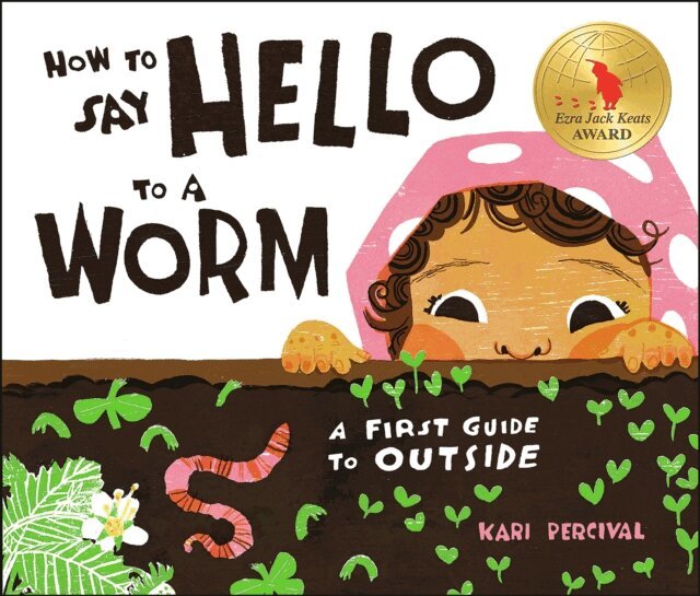Kari Percival - How to Say Hello to a Worm, E-bok