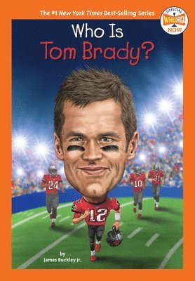 James Buckley, Who Hq - Who Is Tom Brady?, Inbunden
