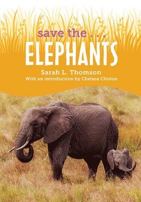 Save the...Elephants, Inbunden