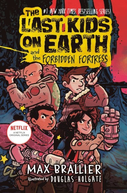 Max Brallier - Last Kids on Earth and the Forbidden Fortress, E-bok