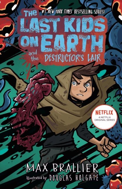 Max Brallier - Last Kids on Earth and the Destructor's Lair, E-bok