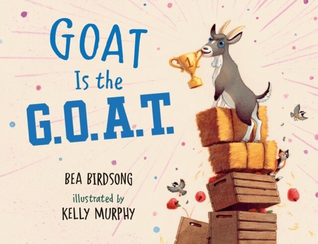 Bea Birdsong - Goat Is the G.O.A.T., E-bok