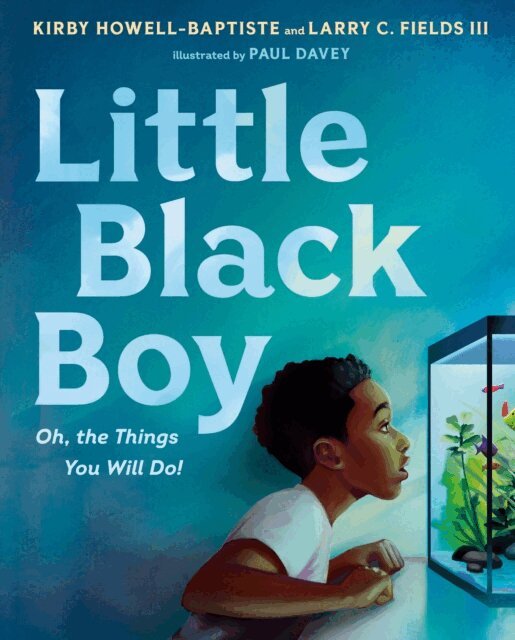 Larry C. Fields III, Kirby Howell-Baptiste - Little Black Boy, E-bok
