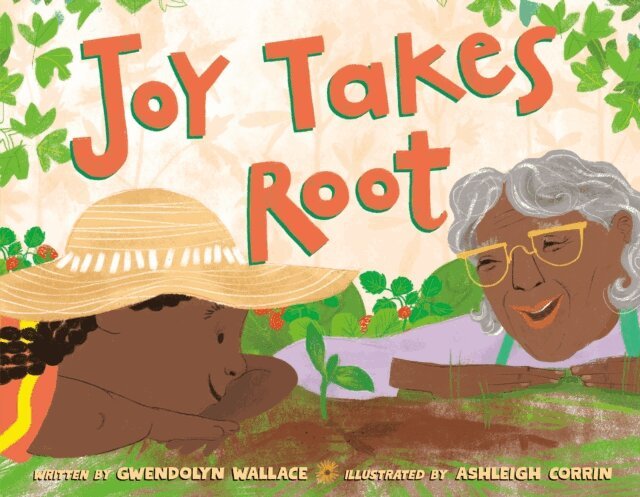Gwendolyn Wallace - Joy Takes Root, E-bok