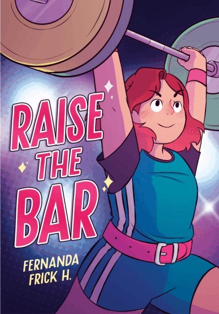 Fernanda Frick H. - Raise the Bar: A Graphic Novel, E-bok. Tillgänglighet: Lägg i varukorg