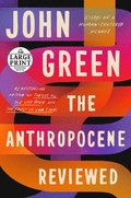 Anthropocene Reviewed