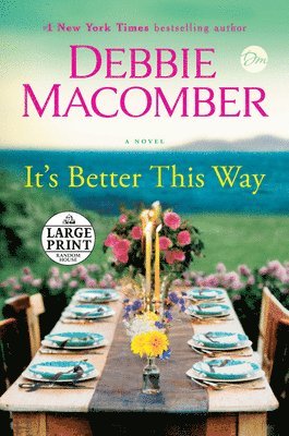 Debbie Macomber - It's Better This Way, Häftad