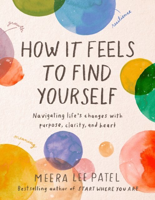 Meera Lee Patel - How It Feels to Find Yourself, E-bok