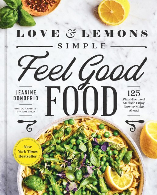 Jeanine Donofrio - Love and Lemons Simple Feel Good Food, E-bok. Tillgänglighet: Lägg i varukorg