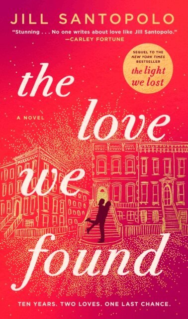 Jill Santopolo - Love We Found, E-bok