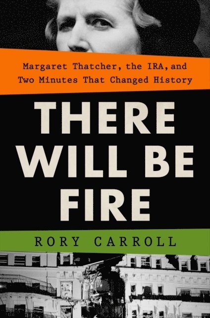 Rory Carroll - There Will Be Fire, E-bok