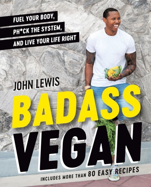 Rachel Holtzman, John W. Lewis - Badass Vegan, E-bok