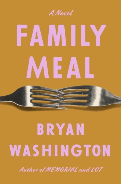 Bryan Washington - Family Meal, E-bok