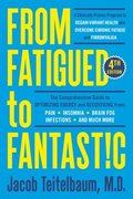 From Fatigued To Fantastic!