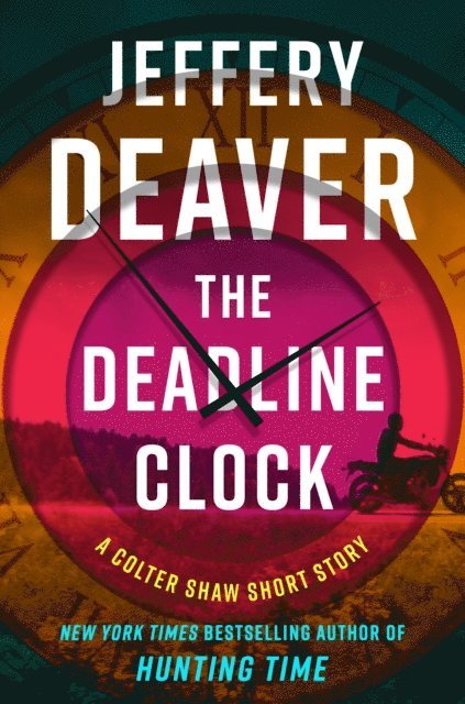 Jeffery Deaver - Deadline Clock, E-bok
