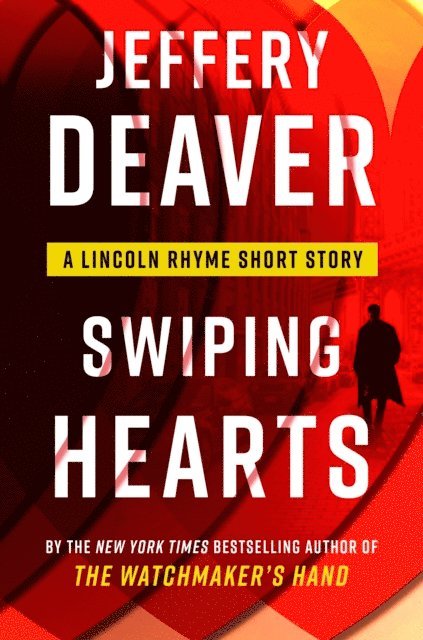 Jeffery Deaver - Swiping Hearts, E-bok