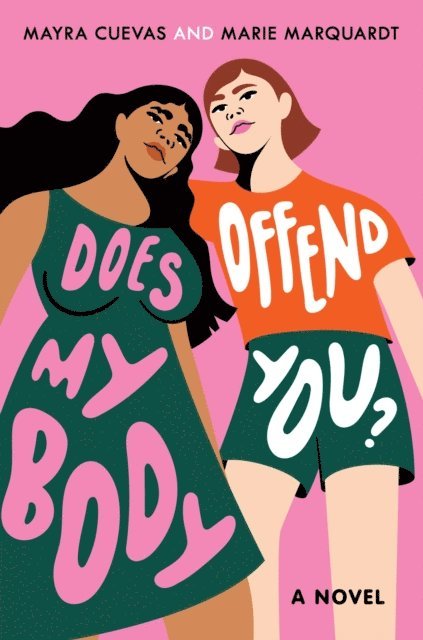Marie Marquardt, Mayra Cuevas - Does My Body Offend You?, E-bok