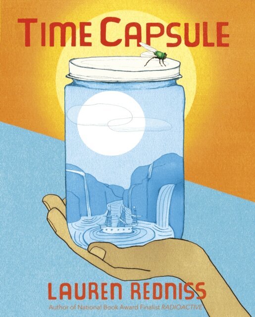 Lauren Redniss - Time Capsule, E-bok