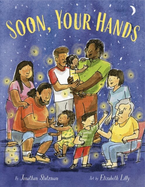 Jonathan Stutzman - Soon, Your Hands, E-bok