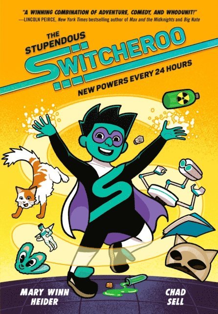 Chad Sell, Mary Winn Heider - Stupendous Switcheroo, E-bok