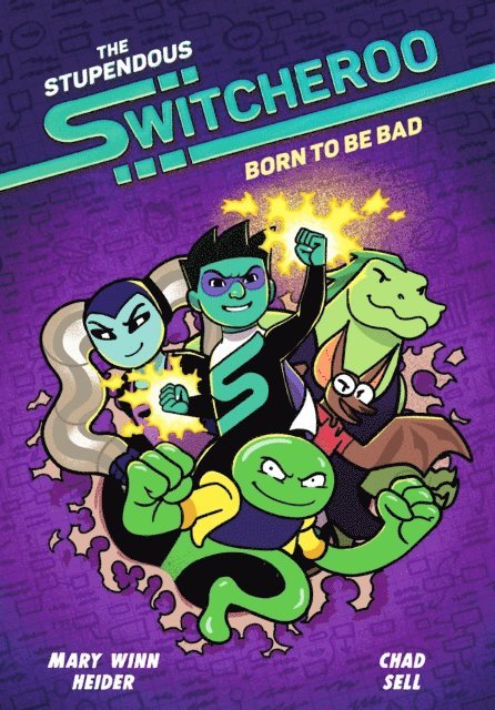 Chad Sell, Mary Winn Heider - Stupendous Switcheroo #2: Born to Be Bad, E-bok