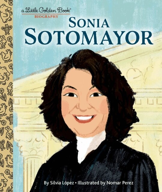 Silvia Lopez - Sonia Sotomayor: A Little Golden Book Biography, E-bok