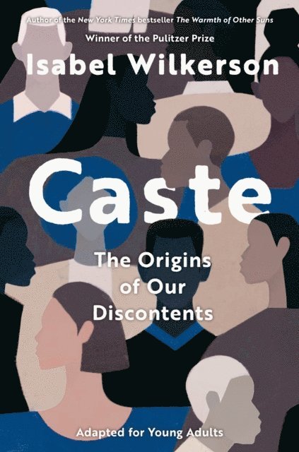 Isabel Wilkerson - Caste (Adapted for Young Adults), E-bok