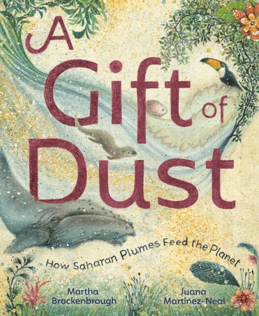 Martha Brockenbrough - Gift of Dust, E-bok