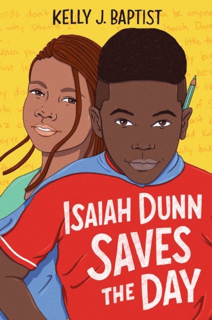 Kelly J. Baptist - Isaiah Dunn Saves the Day, E-bok