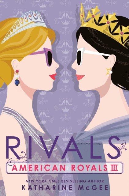 Katharine McGee - American Royals III: Rivals, E-bok