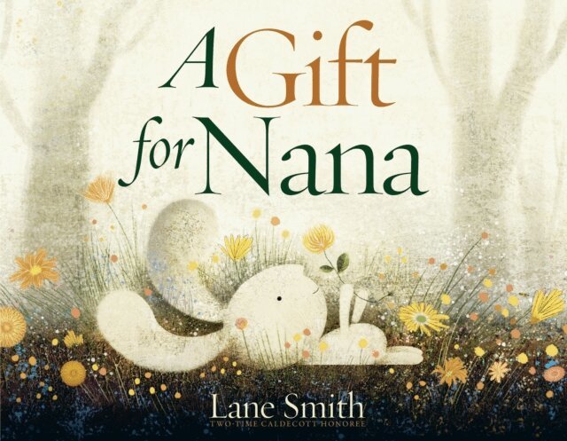 Lane Smith - Gift for Nana, E-bok