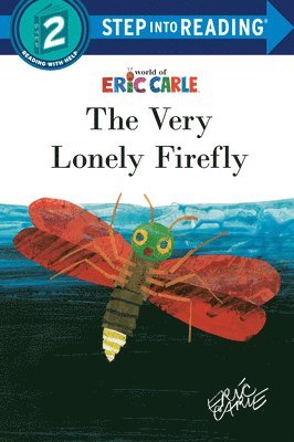 Eric Carle - The Very Lonely Firefly, Inbunden. Tillgänglighet: Lägg i varukorg